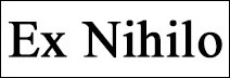 Ex Nihilo Ex Nihilo