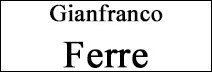 Gianfranco Ferre Gianfranco Ferre